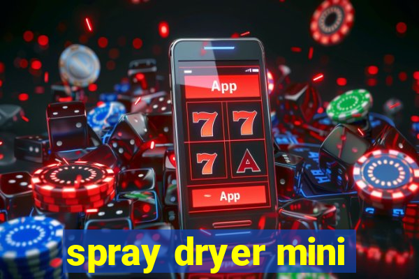 spray dryer mini